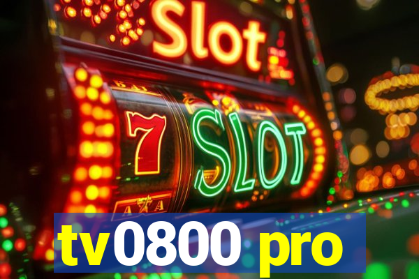 tv0800 pro